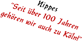 Nippes Seit ber 100 Jahren  gehren wir auch zu Kln!